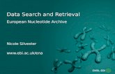 European Nucleotide Archive Data Search and Retrieval Nicole Silvester .