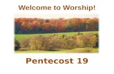 Welcome to Worship! Pentecost 19. Please join us for Holy Communion! Welcome to the Lutheran Church of our Saviour! We will be celebrating Holy Communion.