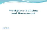 Workplace Bullying and Harassment. WorkSafe BC Regulations The Workers Compensation Act sets out the general duties of employers, workers, and supervisors.