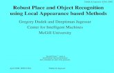 Dudek & Jugessur, ICRA 2000. April 2000, IEEE ICRADudek & Jugessur Robust Place and Object Recognition using Local Appearance based Methods Gregory Dudek.