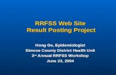 RRFSS Web Site Result Posting Project Hong Ge, Epidemiologist Simcoe County District Health Unit 3 rd Annual RRFSS Workshop June 23, 2004.
