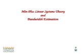 Min-Plus Linear Systems Theory and Bandwidth Estimation Min-Plus Linear Systems Theory and Bandwidth Estimation TexPoint fonts used in EMF. Read the TexPoint.