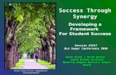 Http:// Success Through Synergy Developing a Framework For Student Success Session #1817 OLA Super Conference 2009.