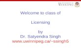 Welcome to class of Licensing by Dr. Satyendra Singh ssingh5.