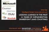 LESSONS LEARNED IN THE PAST 11 YEARS OF IMPLEMENTING SHAREPOINT (AND COUNTING) Ishai Sagi Extelligent Design ()