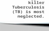 In India 1000 people die of TB every day i.e about 4 lacs a year  India accounts for one-fifth TB cases in the world.  There are 8-9 lacs new cases.