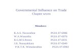 Governmental Influence on Trade Chapter seven Members K.A.S. NavarathnePGIA 07-6906 W.A.Wasantha PGIA 07-6970 R.G.M.S.Perera PGIA 07-6931 J.R. Nanayakkara.