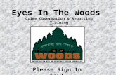 This program is created by: The Eyes In The Woods Association Inc. In cooperation with: The Washington State Department of Fish and Wildlife Enforcement.
