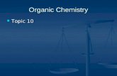 Organic Chemistry Topic 10 Topic 10. Uniqueness of carbon Up to 4 bonds with other atoms Up to 4 bonds with other atoms Single, double and triple bonds.