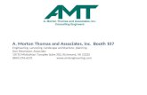A. Morton Thomas and Associates, Inc. Booth 107 Engineering, surveying, landscape architecture, planning Don Rissmeyer, Associate 10710 Midlothian Turnpike.