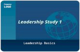 Company LOGO Leadership Study 1 Leadership Basics.