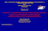 11 NEW YORK/NEW JERSEY FOREIGN FREIGHT FORWARDERS & BROKERS ASSOCIATION AND AMERICAN SHIPPER SEMINAR APRIL 27, 2011 NEWARK, NJ NVOCCs’ EXEMPTION FROM.