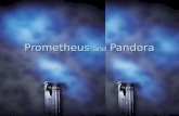 Prometheus and Pandora. World According to Hecataeus (6 th cent. BC)