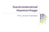 Gastrointestinal Haemorrhage Pre Lecture Handout.