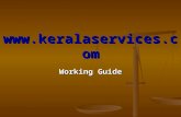 Www.keralaservices.com Working Guide. Keralaservices.com Different Segments Kerala services.com Kerala Matrimonial Kerala Real Estate Kerala Professional.