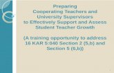 Preparing Cooperating Teachers and University Supervisors to Effectively Support and Assess Student Teacher Growth (A training opportunity to address 16.