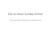 Dar un Noor Sunday School Parent Administration Conference.