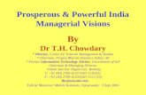 Prosperous & Powerful India Managerial Visions By Dr T.H. Chowdary * Director, Center for Telecom Management & Studies * Chairman, Pragna Bharati (Intellect.