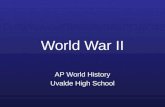 World War II AP World History Uvalde High School.