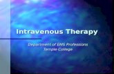 Intravenous Therapy Department of EMS Professions Temple College
