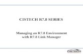 CISTECH R7.8 SERIES Managing an R7.8 Environment with R7.8 Link Manager.
