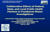 United States Department of Agriculture Food Safety and Inspection Service Collaborative Efforts of Federal, State, and Local Public Health Partners in.