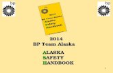 1 2014 BP Team Alaska ALASKA SAFETY HANDBOOK 2014 BP Team Alaska ALASKA SAFETY HANDBOOK.