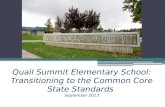 Quail Summit Elementary School: Transitioning to the Common Core State Standards September 2013.