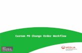 Custom PO Change Order Workflow. 2 Presenters Mike Simonson – Director Enterprise Systems (VESNA) Laurie Hertz – P2P Support Lead (VESNA) Brian Morrison.