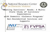 Meeting Survivors’ Needs: A Multi-State Study of Survivors’ Experiences with Domestic Violence Programs’ Non-Residential Services and Supports NCADV/NOMAS.