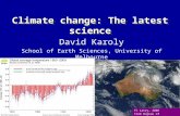 Climate change: The latest science David Karoly School of Earth Sciences, University of Melbourne TC Larry, 2006 From Bureau of Meteorology.