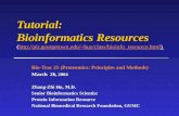 Bio-Trac 25 (Proteomics: Principles and Methods) March 26, 2004 Zhang-Zhi Hu, M.D. Senior Bioinformatics Scientist Protein Information Resource National.