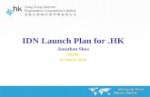 IDN Launch Plan for.HK Jonathan Shea HKIRC 02 March 2010.