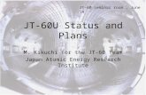 JT-60U Status and Plans M. Kikuchi for the JT-60 Team Japan Atomic Energy Research Institute JT-60 seminar room, June 14.