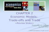 CHAPTER 2 Economic Models: Trade-offs and Trade PowerPoint® Slides by Can Erbil © 2004 Worth Publishers, all rights reserved.