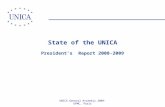 State of the UNICA President’s Report 2008-2009 UNICA General Assembly 2009-UPMC, Paris.