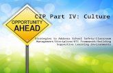 CIP Part IV: Culture Strategies to Address School Safety/Classroom Management/Discipline/RTI Framework/Building Supportive Learning Environments.
