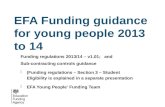 EFA Funding guidance for young people 2013 to 14 Funding regulations 2013/14 – v1.01; and Sub-contracting controls guidance -(Funding regulations – Section.