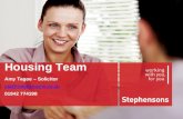 Housing Team Amy Tagoe – Solicitor ata@stephensons.co.uk 01942 774198.