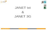 Copyright JANET(UK) 20071 JANET txt & JANET 3G. Copyright JANET(UK) 20072 Simple, intuitive, web-based messaging Secure online address book Individual.