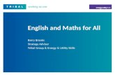 English and Maths for All Barry Brooks Strategy Adviser Tribal Group & Energy & Utility Skills.