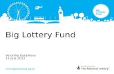 Big Lottery Fund Veronika Karailieva 11 July 2012.