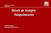 Work at Height Regulations Ian Greenwood Falls from Height Team Health and Safety Executive.