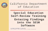 CALIFORNIA DEPARTMENT OF EDUCATION Jack O’Connell, State Superintendent of Public Instruction California Department of Education Special Education Self-