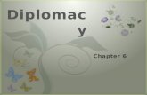 7 Diplomacy. What is Diplomacy? Why is Diplomacy Necessary?