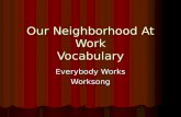 Our Neighborhood At Work Vocabulary Everybody Works Worksong.