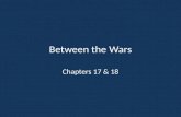Between the Wars Chapters 17 & 18. “Between the Wars” Outline Economic Concerns – Cultural and Intellectual Trends – Uneasy Peace – The Great Depression.