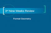 Formal Geometry 3 rd Nine Weeks Review. #1 Find the geometric mean. 9 and 25.