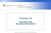 Copyright © 2014 Wolters Kluwer Health | Lippincott Williams & Wilkins Chapter 14 Anxiety and Anxiety Disorders.