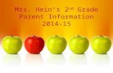Mrs. Hein’s 2 nd Grade Parent Information 2014-15.